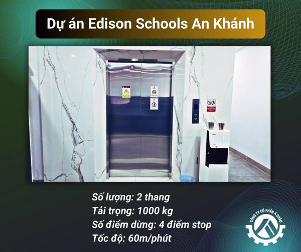 Thang máy trường học 1000 kg Edison - An Khánh 